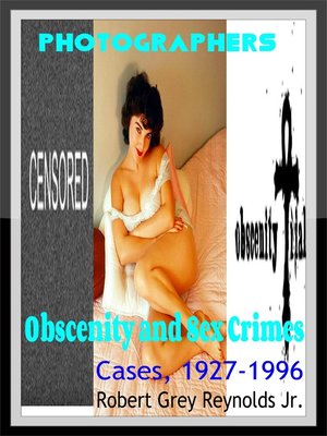 cover image of Photographers Obscenity and Sex Crimes Cases, 1927-1996